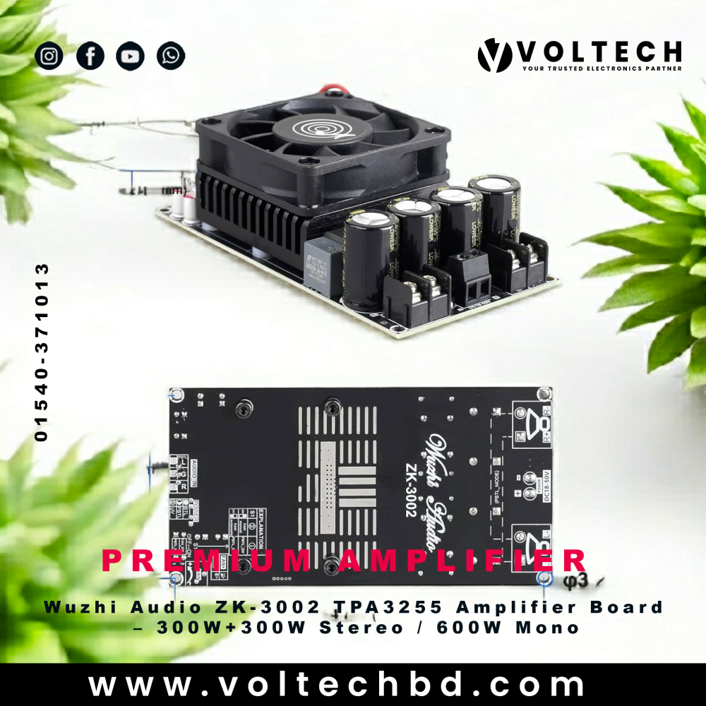 Wuzhi Audio ZK-3002 TPA3255 Amplifier Board 300W+300W Stereo / 600W Mono | Voltech Electronics Bangladesh